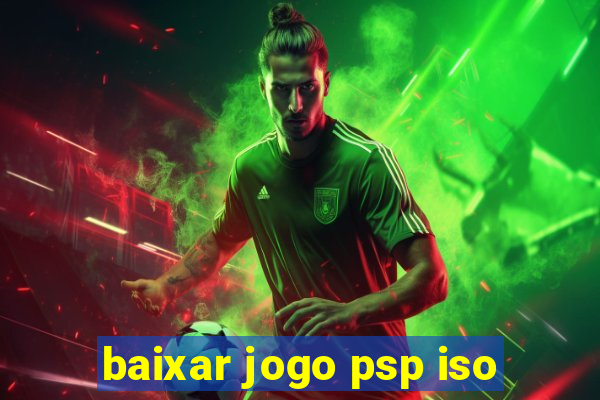 baixar jogo psp iso